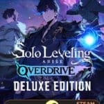 Solo Leveling ARISE OVERDRIVE Deluxe Edition Account Steam
